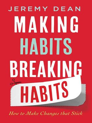 cover image of Making Habits, Breaking Habits